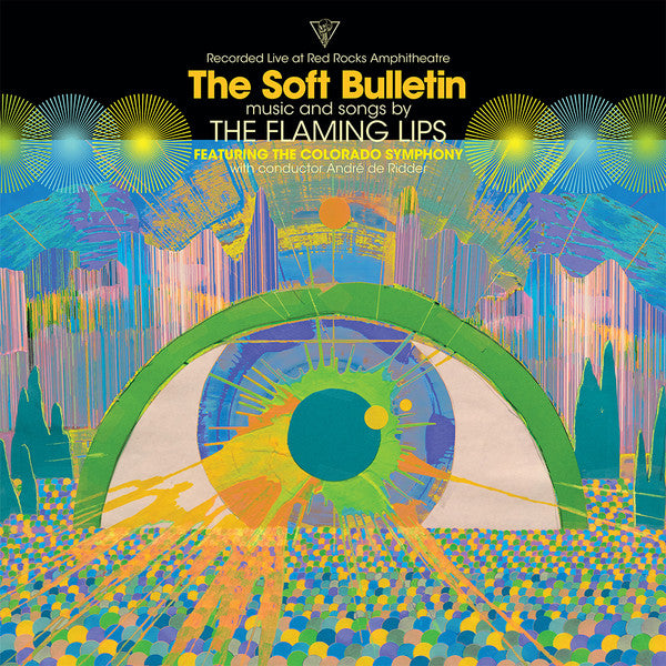 The Flaming Lips Featuring The Colorado Symphony* : (Recorded Live At Red Rocks Amphitheatre) The Soft Bulletin (CD, Album)
