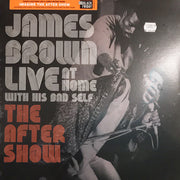 James Brown : Live At Home With His Bad Self—The After Show (LP, RSD, Ltd)