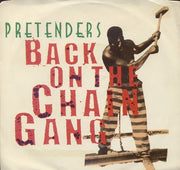 Pretenders* : Back On The Chain Gang (7", Single, All)