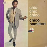 Chico Hamilton : Chic* Chic Chico (LP, Album, RE, Gat)