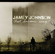 the album cover for Jamey Johnson - That Lonesome Song