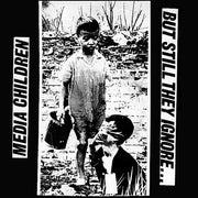 Media Children : But Still They Ignore... (7", EP)
