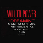 Will To Power : Dreamin' (12")