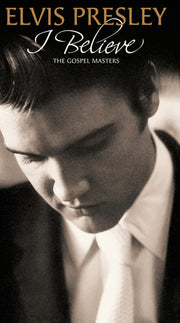the album cover for Elvis Presley - I Believe: The Gospel Masters