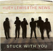 Huey Lewis & The News : Stuck With You (7", Single, Styrene, Pit)