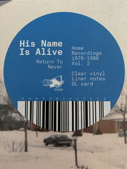 His Name Is Alive : Return To Never (Home Recordings 1979-1986 Vol. 2) (LP, Comp, Cle)