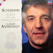 Schumann* - Vladimir Ashkenazy : Piano Works Vol. 1: Arabeske / Papillons / Sinfonische Etüden (LP, Album)