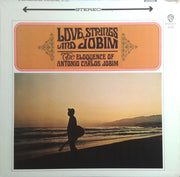 Antonio Carlos Jobim : Love, Strings & Jobim (The Eloquence Of Antonio Carlos Jobim) (LP, Album)
