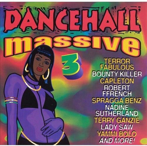 the album cover for Dancehall Massive - Dancehall Massive 3 / Various