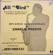 Jamey Aebersold : All "Bird" - Ten Bebop Jazz Originals By Charlie Parker - Volume 6 (LP, Album, Whi)