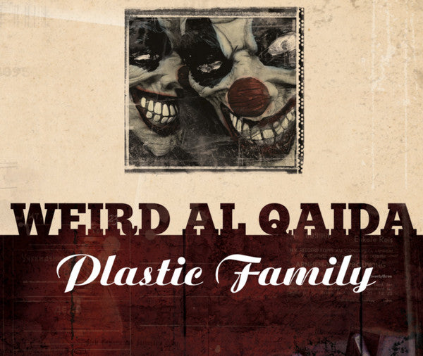 Weird Al Qaida : Plastic Family (12", Album)