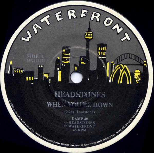 The Headstones* : When You're Down / All The Things You Do (7", Single)