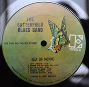 The Butterfield Blues Band* : Keep On Moving (LP, Album, Pit)