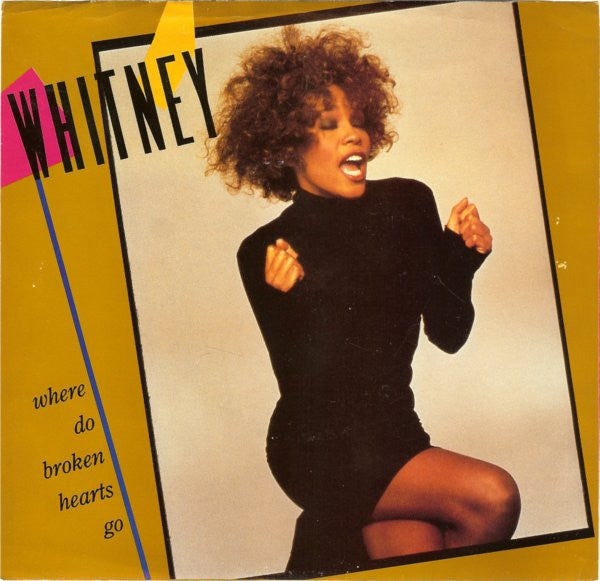 Whitney* : Where Do Broken Hearts Go (7", Single, Spe)