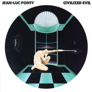 the album cover for Jean-Luc Ponty - Civilized Evil