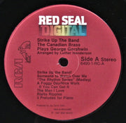 The Canadian Brass : Strike Up The Band-The Canadian Brass Plays George Gershwin (LP, Album, DMM)