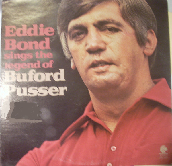Eddie Bond : Sings The Legend Of Buford Pusser (LP, Album, Mon)
