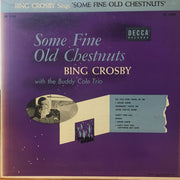 Bing Crosby With The Buddy Cole Trio : Some Fine Old Chestnuts (10", Ric)