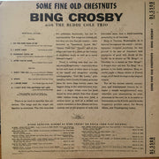 Bing Crosby With The Buddy Cole Trio : Some Fine Old Chestnuts (10", Ric)