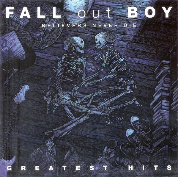 Fall Out Boy : Believers Never Die - Greatest Hits (CD, Comp)