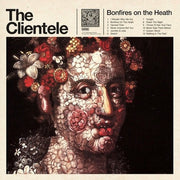 the album cover for The Clientele - Bonfires On The Heath [LP]