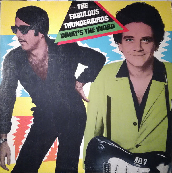 The Fabulous Thunderbirds : What's The Word (LP, Album, RE, Car)