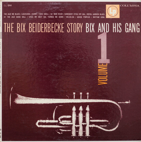 Bix Beiderbecke : The Bix Beiderbecke Story: Vol. 1 - Bix And His Gang (LP, Comp, Mono, RE, Pit)