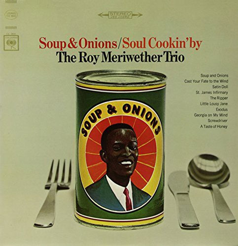 the album cover for Roy Meriwether/Roy Meriwether Trio - Soup and Onions/Soul Cookin By