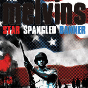 Melvins : Star Spangled Banner (7", Single, Ltd)