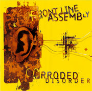 Front Line Assembly : Corroded Disorder (CD, Comp, RM)