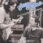 Jerry Lee Lewis Featuring  Rory Gallagher : (I Can't Get No) Satisfaction (7", Single, Ltd)