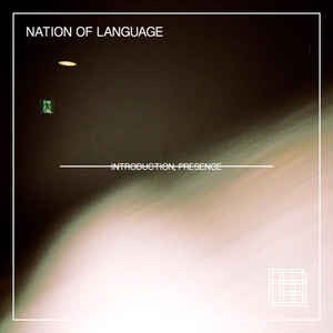 Nation Of Language : Introduction, Presence (LP, RP)