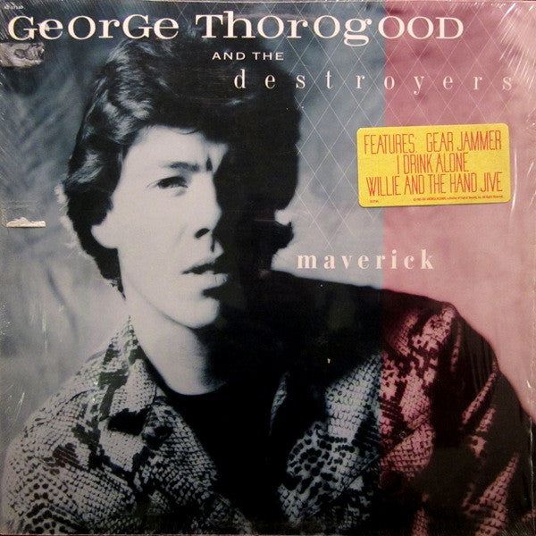 George Thorogood And The Destroyers* : Maverick (LP, Album, Jac)