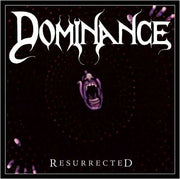 the album cover for Dominance - Resurrected