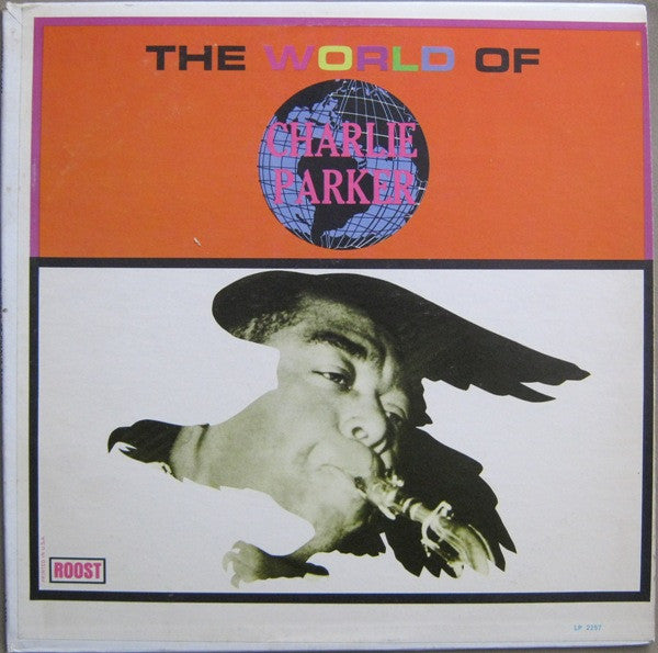 Charlie Parker : The World Of Charlie Parker (LP, Comp, RE)