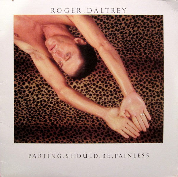 Roger Daltrey : Parting Should Be Painless (LP, Album, Spe)