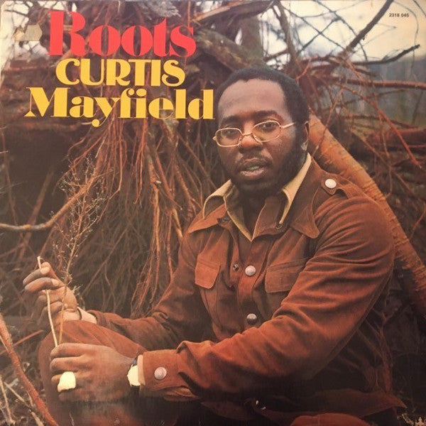 Curtis Mayfield : Roots (LP, Album)