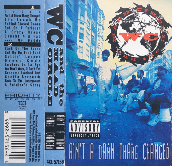 WC And The Maad Circle : Ain't A Damn Thang Changed (Cass, Album)