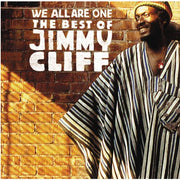 the album cover for Jimmy Cliff - We Are All One: The Best of