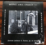 Andrew T. Holtz, Jr. : Bethel AME Church Presents Paster Andrew T. Holtz, Jr. In Song (LP)