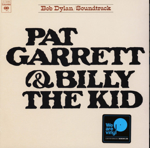 Bob Dylan : Pat Garrett & Billy The Kid - Original Soundtrack Recording (LP, Album, RE)