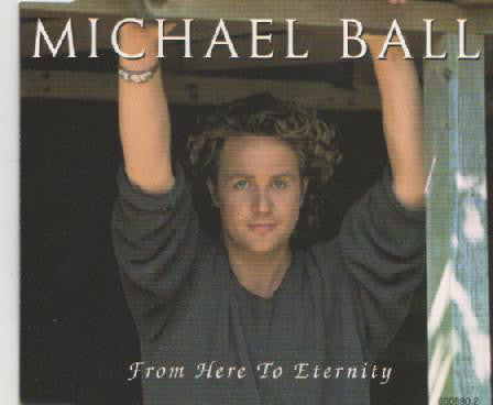 Michael Ball : From Here To Eternity (CD, Single)