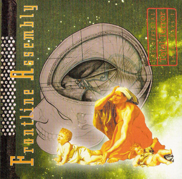 Frontline Assembly* : Total Terror Part I (CD)