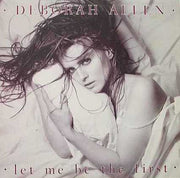 Deborah Allen : Let Me Be The First (LP, Album, EDP)