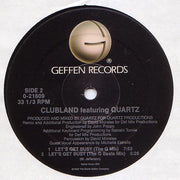 Clubland Featuring Quartz (2) : Let's Get Busy (12")