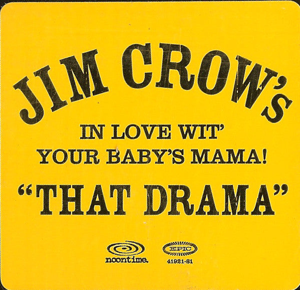 Jim Crow : That Drama (Baby's Mama) (12", Promo)