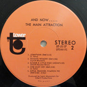 The Main Attraction (4) : And Now ..... The Main Attraction (LP, Album, Scr)