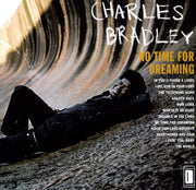 the album cover for Charles Bradley - No Time For Dreaming