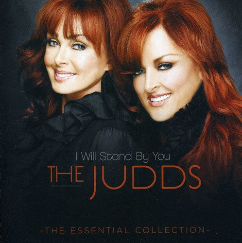 the album cover for Judds - I Will Stand By You: Essential Collection
