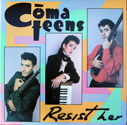 Comateens : Resist Her (12", Promo)